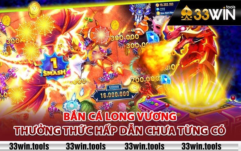 Bắn Cá Long Vương - Thưởng Thức Hấp Dẫn Chưa Từng Có 9 Bắn Cá Long Vương Hấp dẫn