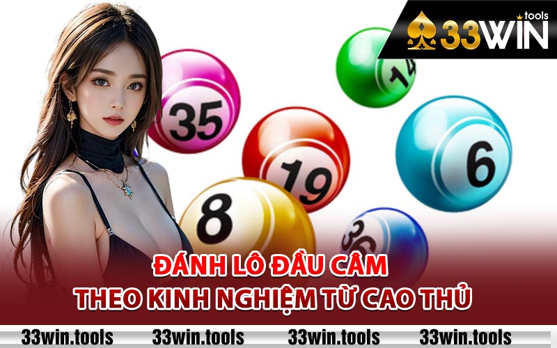 Đánh Lô Đầu Câm Theo Kinh Nghiệm Từ Cao Thủ 3 Đánh Lô Đầu Câm