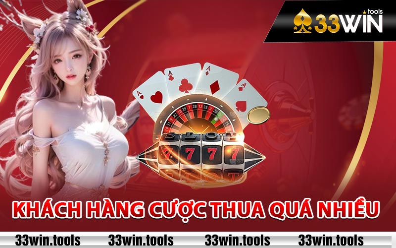 33win Lừa Đảo - Đánh Giá Sâu Sắc Về Các Tin Đồn 2 Khách hàng cược thua quá nhiều