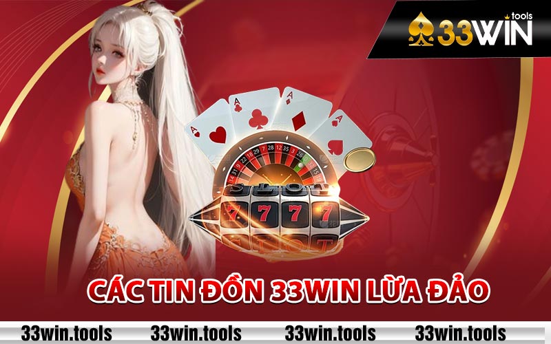 33win Lừa Đảo - Đánh Giá Sâu Sắc Về Các Tin Đồn 1 Nguyên nhân gây ra các tin đồn 33win lừa đảo